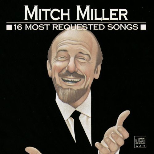Mitch Miller - 16 Most Requested Songs (1989)