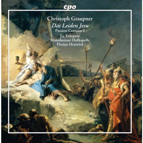 Ex Tempore, Florian Heyerick - Graupner: Das Leiden Jesu - Passion Cantatas, Vol. 1 (2017)