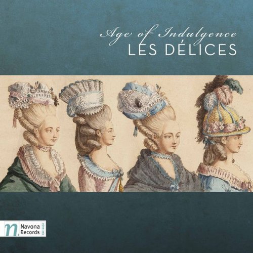 Les Délices - Age of Indulgence (2017) [Hi-Res]