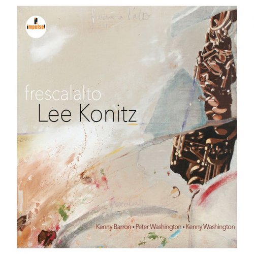 Lee Konitz - Frescalalto (2017) [Hi-Res]