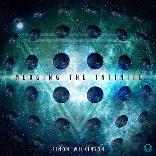 Simon Wilkinson - Merging The Infinite (2017)