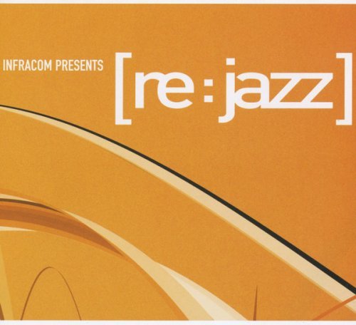[re:jazz] - INFRACom! presents: [re:jazz] (2002)