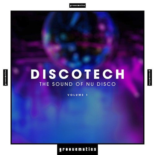VA - Discotech - The Sound of Nu Disco Vol. 1 (2017)