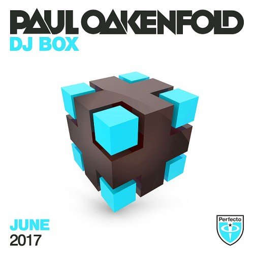 VA - Paul Oakenfold: DJ Box June 2017 (2017)