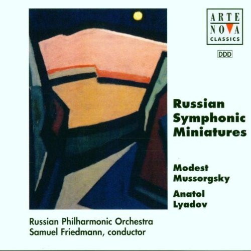 Samuel Friedmann, Russian Philharmonic Orchestra - Russian Symphonic Miniatures, Vol. 1: Modest Mussorgsky, Anatoly Lyadov (1995)