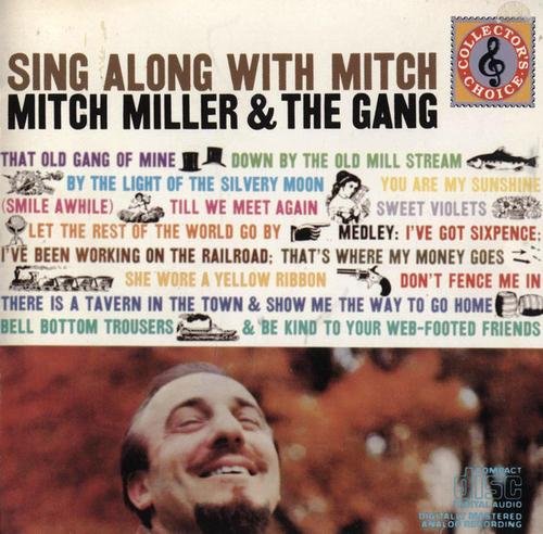 Mitch Miller & The Gang - Sing Along with Mitch (1958 Reissue) (2008)