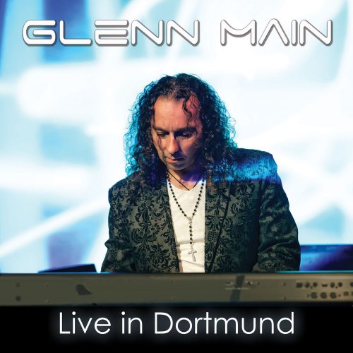 Glenn Main - Live in Dortmund (2017)