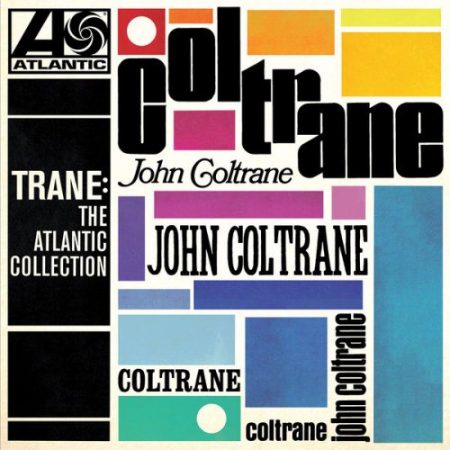 John Coltrane - Trane: The Atlantic Collection (Remastered) (2017) [Hi-Res]