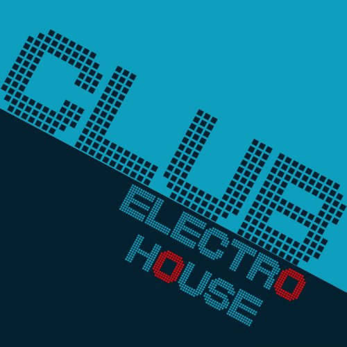 VA - Club Electro House (2017)