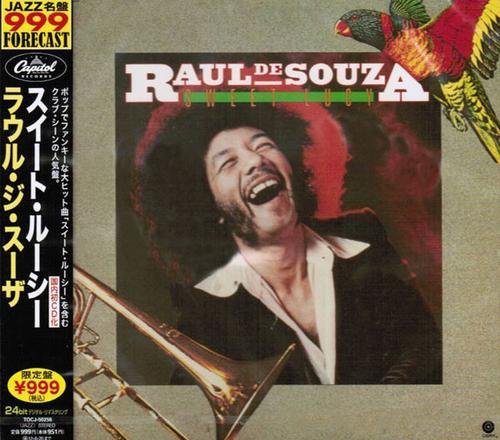 Raul De Souza - Sweet Lucy (1977) [2011 Jazz 名盤 999 Forecast]