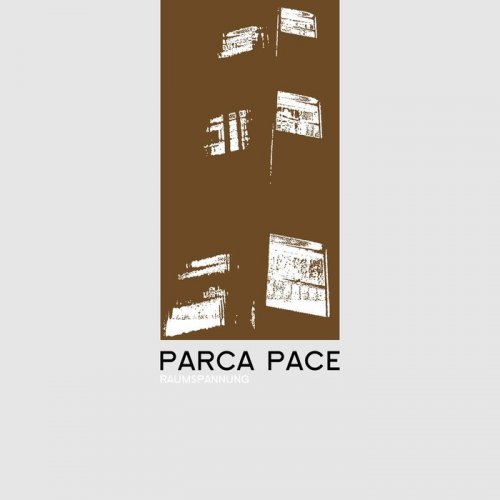 Parca Pace - Raumspannung (2017)