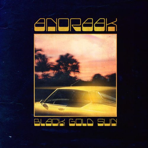 Anoraak - Black Gold Sun - EP (2017) [Hi-Res]