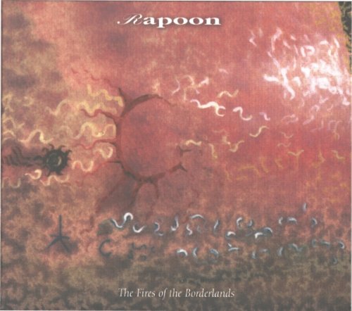 Rapoon - The Fires of the Borderlands (1998/2014)
