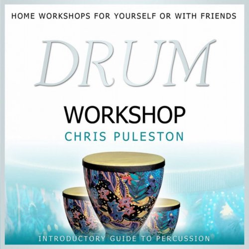 Chris Puleston - Drum Workshop (2008)