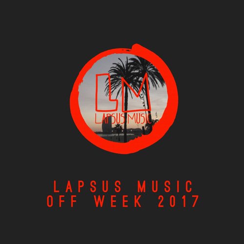 VA - Lapsus Music Off Week 2017