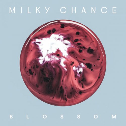 Milky Chance - Blossom (Deluxe) (2017) [Hi-Res]