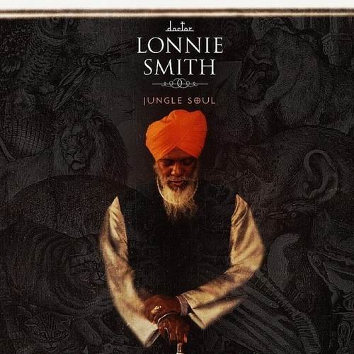 Dr. Lonnie Smith - Jungle Soul (2006) 320 kbps