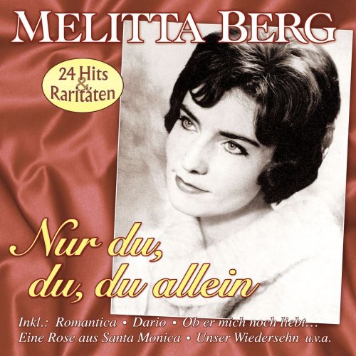 Melitta Berg - Nur Du, Du, Du Allein (2016)