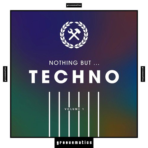 VA - Nothing But.. Techno Vol. 1 (2017)