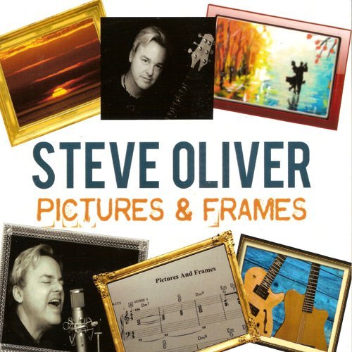 Steve Oliver - Pictures And Frames (2016) FLAC