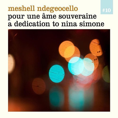 Meshell Ndegeocello - Pour Une Ame Souveraine: A Dedication To Nina Simone (2012)