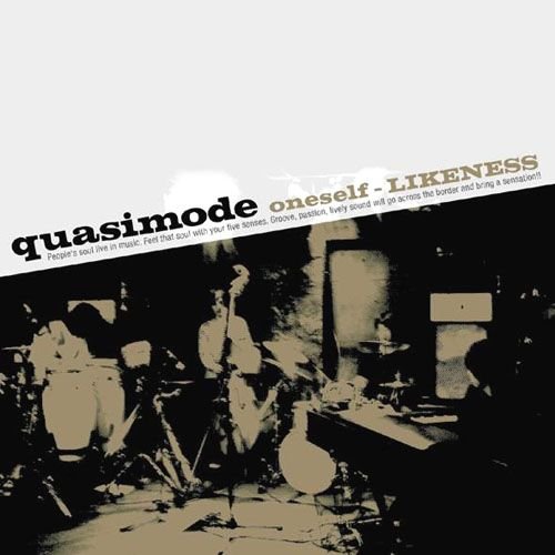 Quasimode - Oneself-LIKENESS (2006)