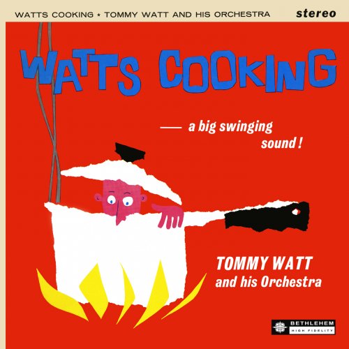 Tommy Watt And His Orchestra - Watt's Cooking (1959) [2014] Hi-Res