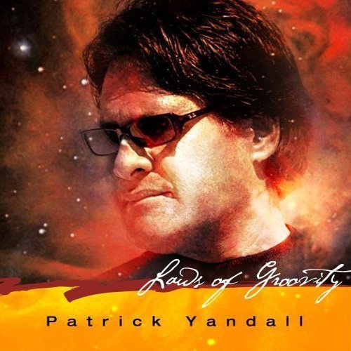 Patrick Yandall - Laws Of Groovity (2008)