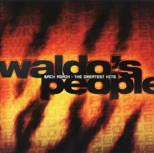 Waldo's People - Back Again : The Greatest Hits (2008)