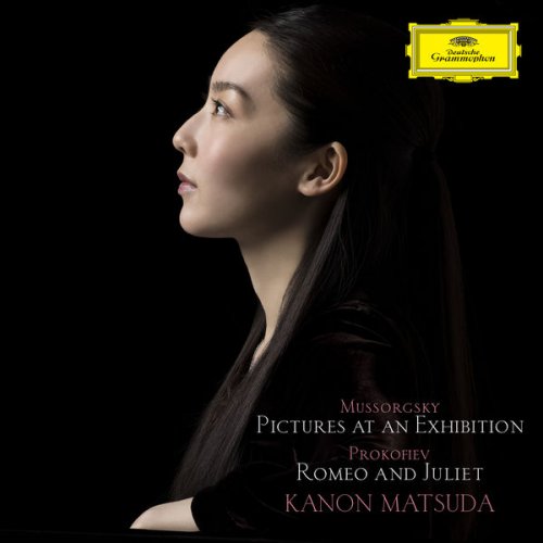 Kanon Matsuda - Mussorgsky: Pictures At An Exhibtion / Prokofiev: Romeo And Juliet (2017) [Hi-Res]