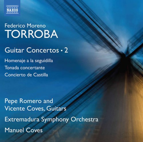Pepe Romero, Vicente Coves, Orquesta de Extremadura & Manuel Coves - Moreno Torroba: Guitar Concertos, Vol. 2 (2017) [Hi-Res]