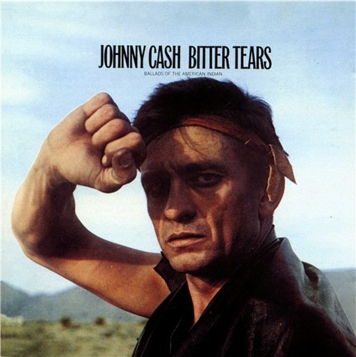 Johnny Cash - Bitter Tears: Ballads Of The American Indian (1994)