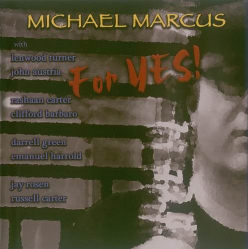 Michael Marcus - For Yes! (2010) 320 kbps