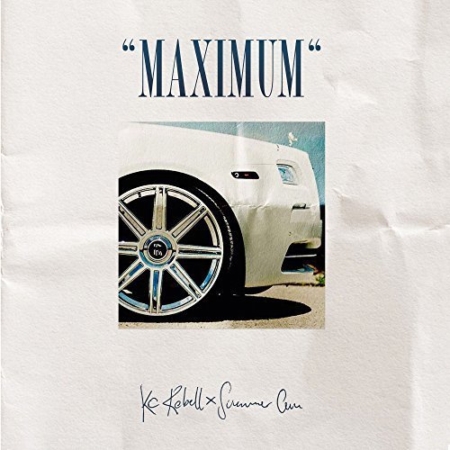 KC Rebell & Summer Cem - Maximum (Deluxe Edition) (2017)