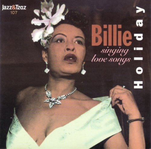 Billie Holiday - Singing Love Songs (2002)