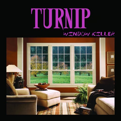 Turnip - Window Killer (2016)