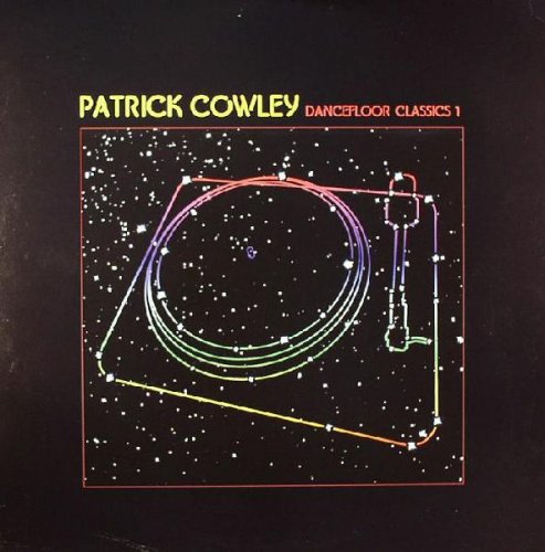 Patrick Cowley - Dancefloor Classics 1 (2006)