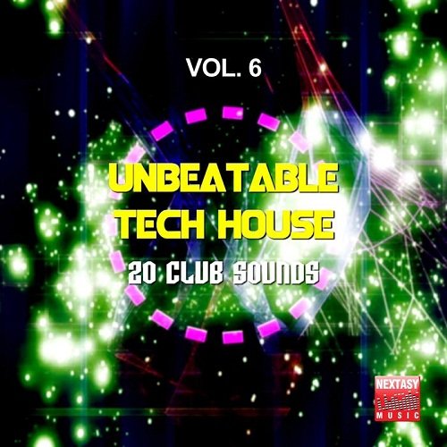 VA - Unbeatable Tech House Vol.6 (20 Club Sounds) (2017)