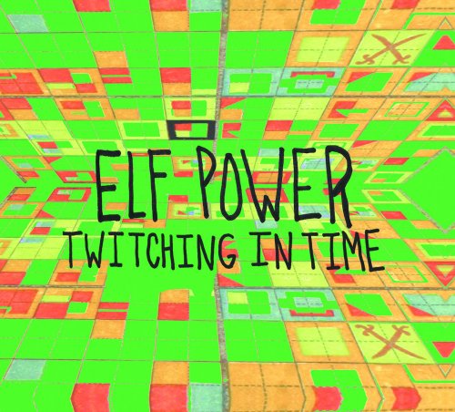 Elf Power - Twitching in Time (2017) Lossless