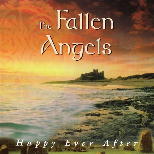 The Fallen Angels - Happy Ever After (1998)