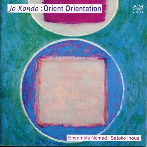 Ensemble Nomad, Satoko Inoue - Jo Kondo - Orient Orientation (2006)