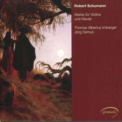 Thomas Albertus Irnberger, Jörg Demus - Schumann: Works for Violin and Piano / Brahms: Scherzo (2008)
