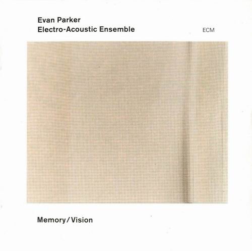 Evan Parker - Memory Vision (2004)