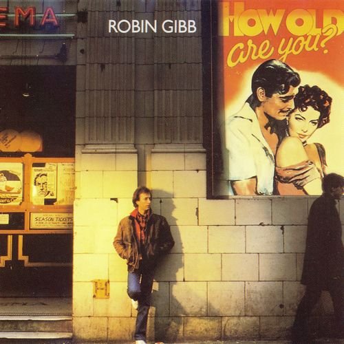 Robin Gibb - How Old Are You? (1983)