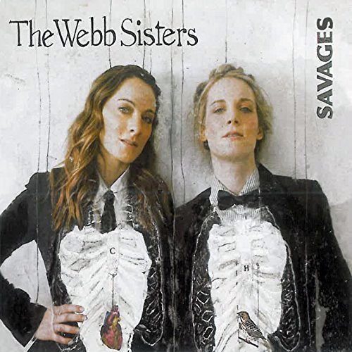 Webb Sisters - Savages (2011)