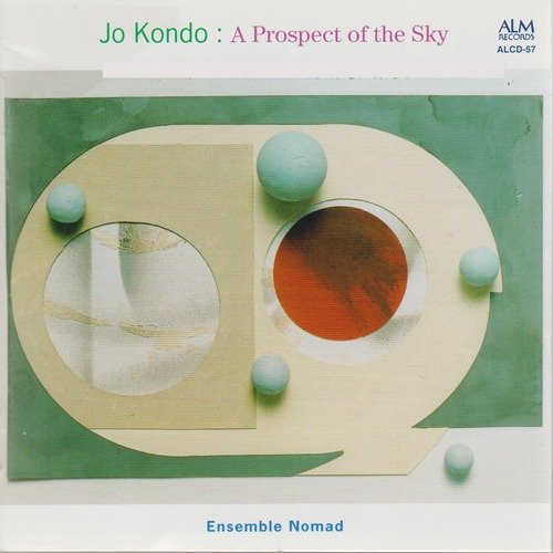 Ensemble Nomad - Jo Kondo - A Prospect of the Sky (2000)