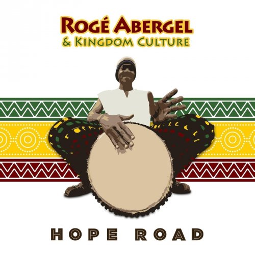 Roge Abergel & Kingdom Culture - Hope Road (2017)