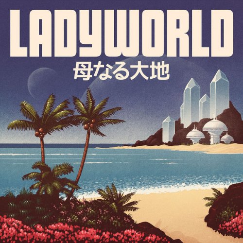 TWRP - Ladyworld (2017) [Hi-Res]
