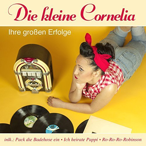 Die Kleine Cornelia - Ihre Grossen Erfolge (2017)