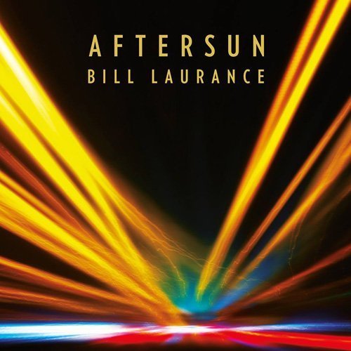 Bill Laurance - Aftersun (2016) FLAC